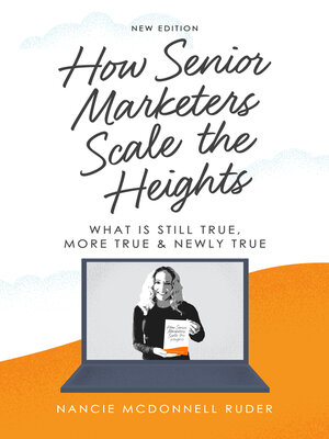 cover image of How Senior Marketers Scale the Heights